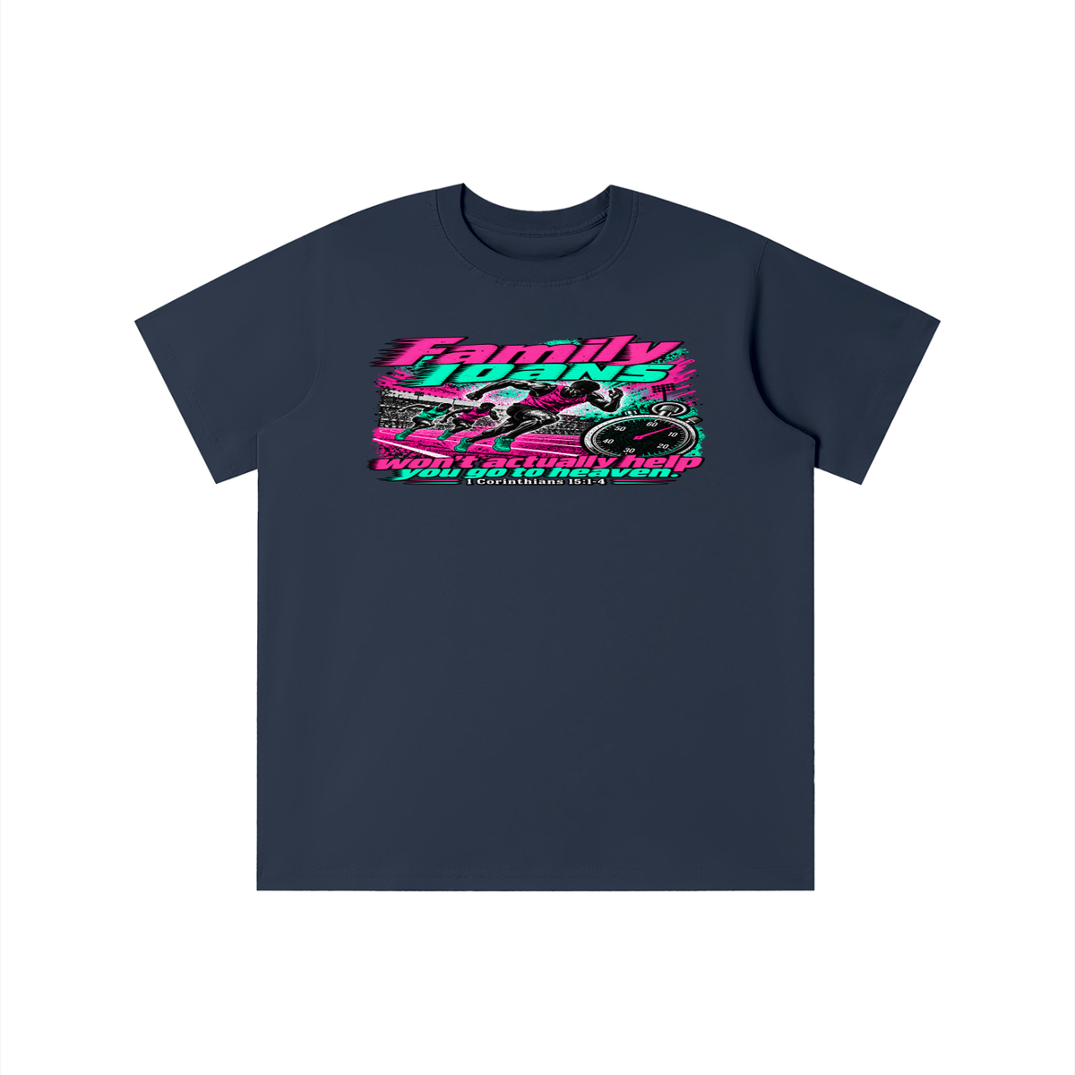 Family loans won't actually help you go to heaven. 1 Corinthians 15:1-4 youth T-shirt