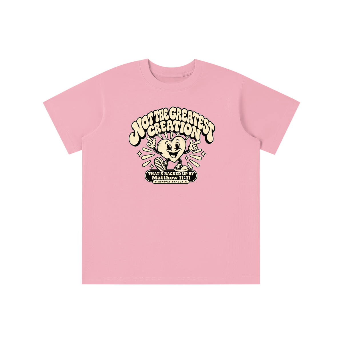NOT THE GREATEST CREATION THAT'S BACKED UP BY Matthew 11:11 youth T-shirt