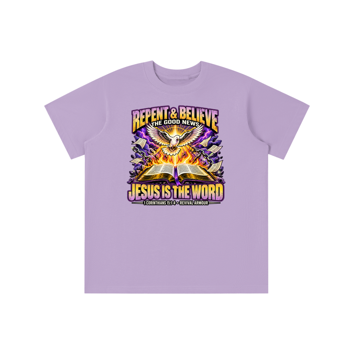 REPENT & BELIEVE THE GOOD NEW JESUS IS THE WORD 1 CORINTHIANS 15:1-4 REVIVAL ARMOUR youth T-shirt