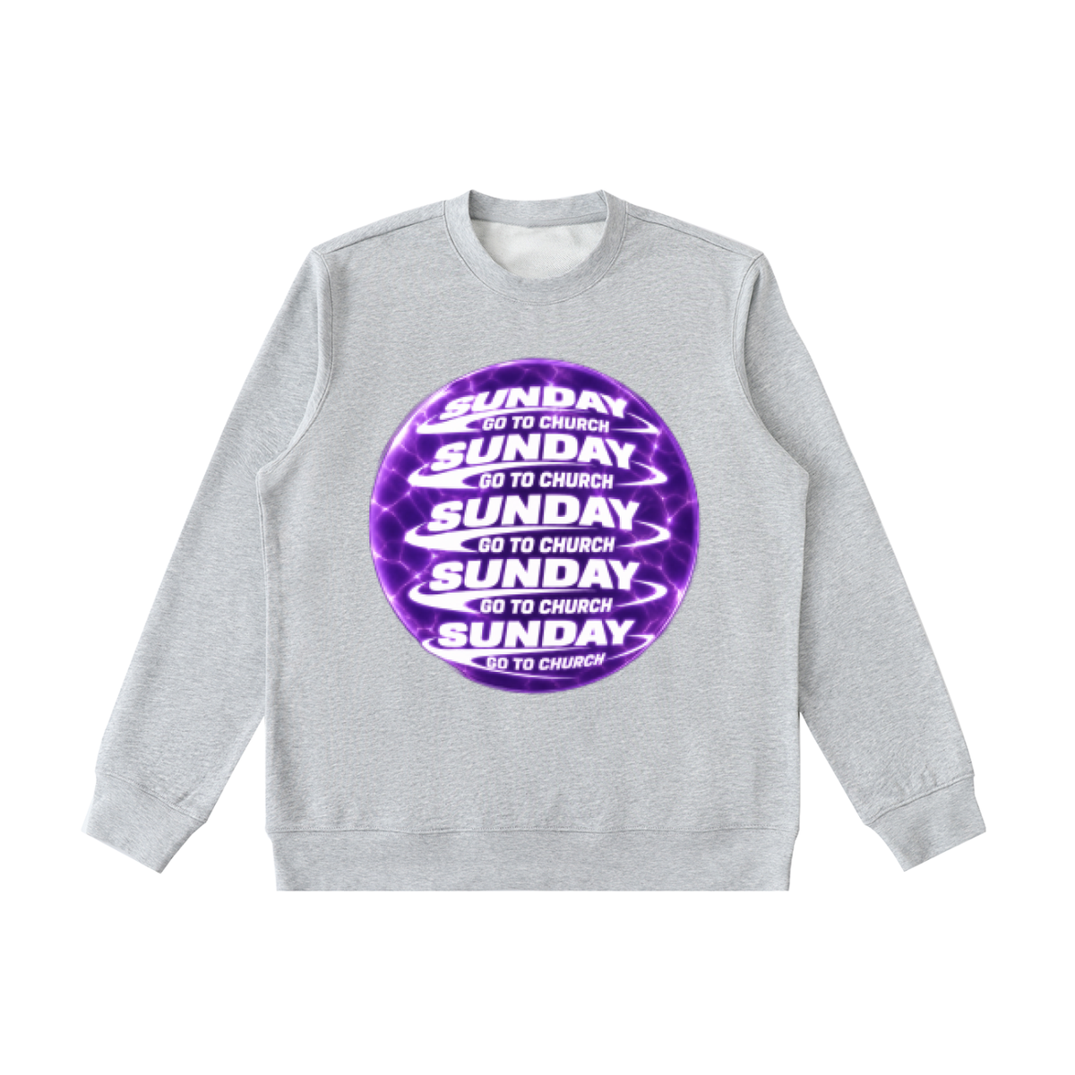 Go to church Sunday Crewneck  Sweatshirt