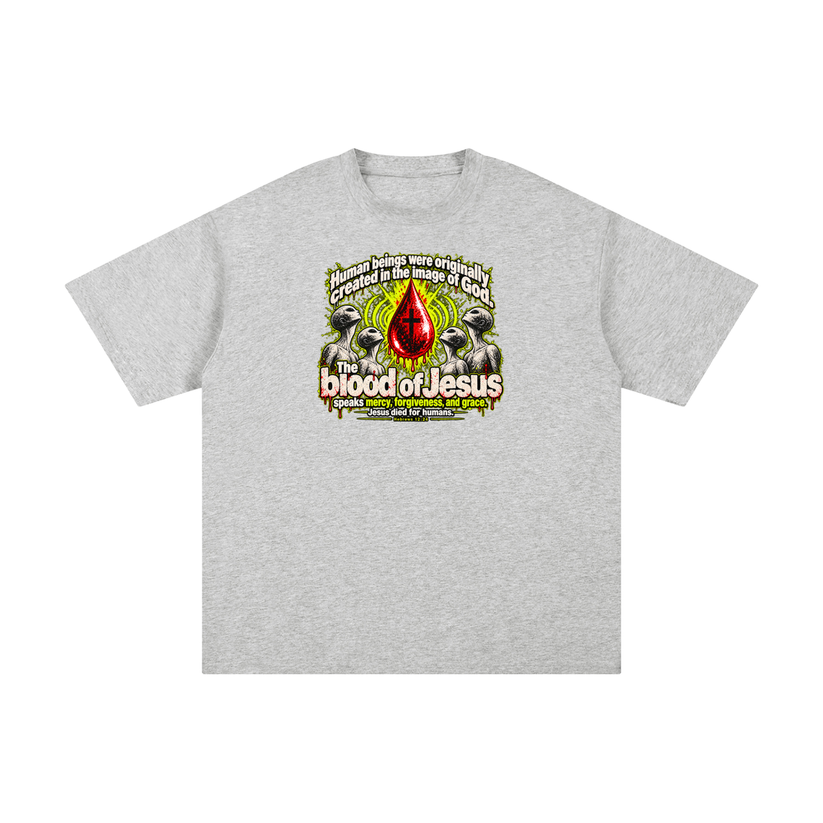HUMAN BEINGS WERE ORIGINALLY CREATED IN THE IMAGE OF GOD T-Shirt