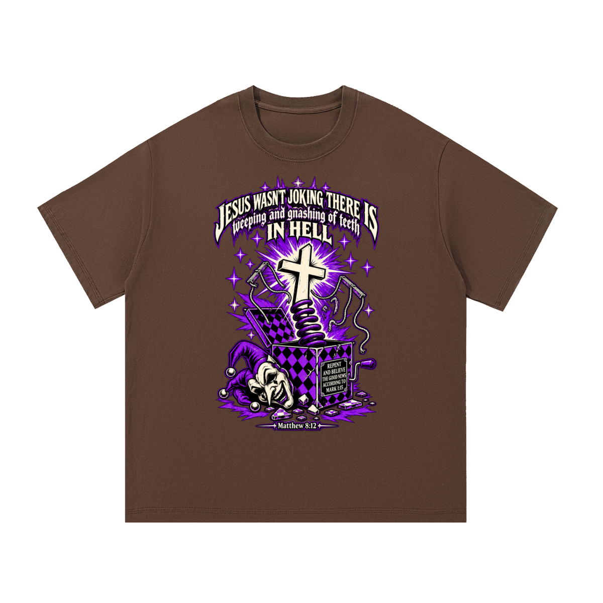 Jesus wasn’t joking there is weeping and gnashing of teeth in hell T-Shirt