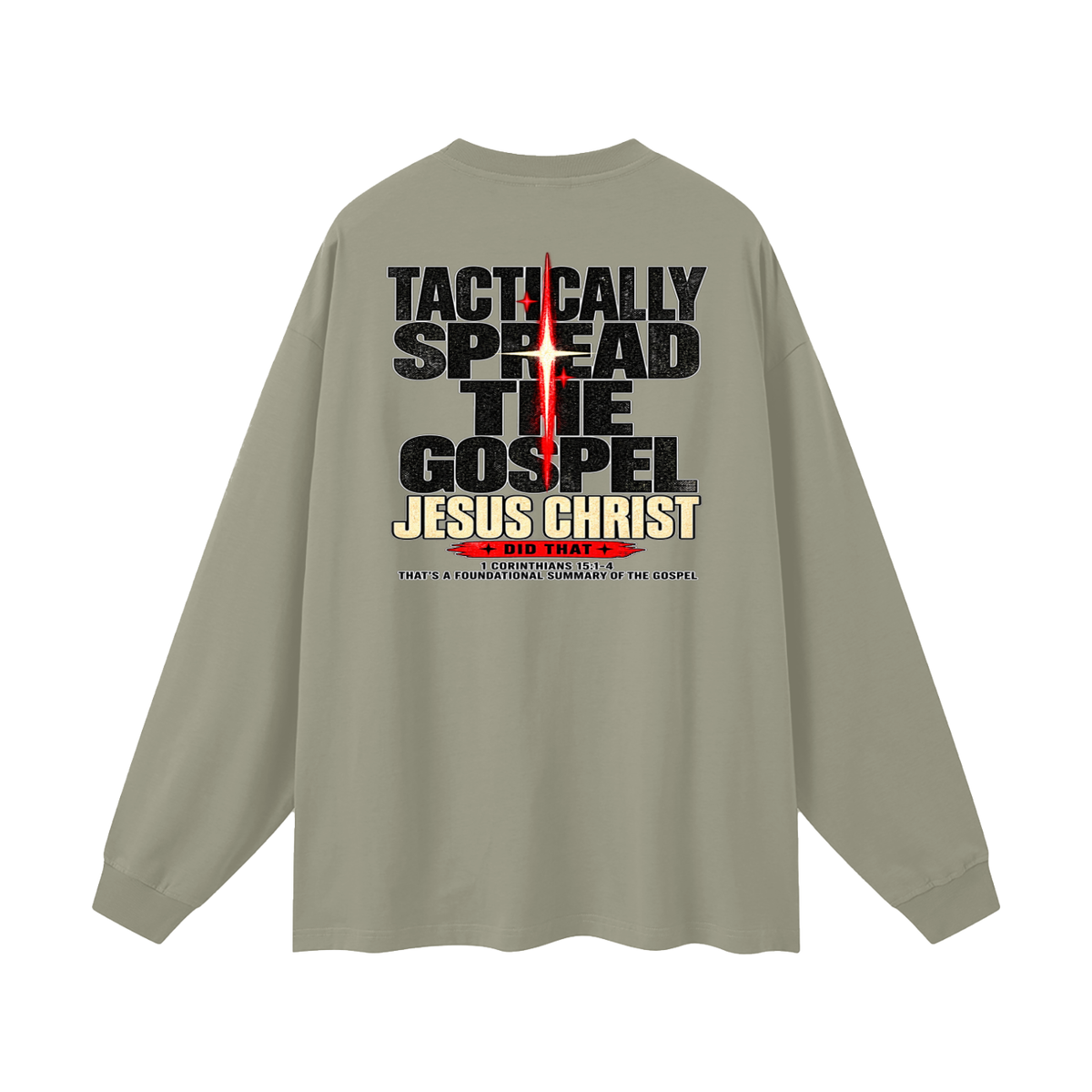 JESUS DID THAT Long Sleeve T-Shirt