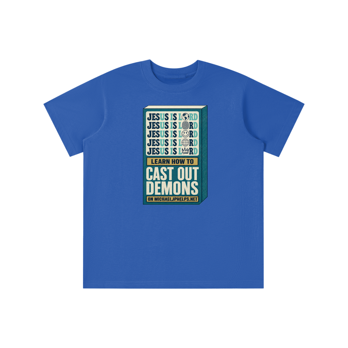 Jesus is Lord 5x Learn how to cast out demons on MICHAELJPHELPS.NET youth T-shirt