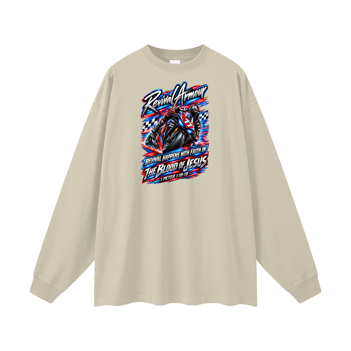 REVIVAL ARMOUR REVIVAL HAPPENS WITH FAITH IN THE BLOOD OF JESUS 1 PETER 1:18-19 Long Sleeve T-Shirt