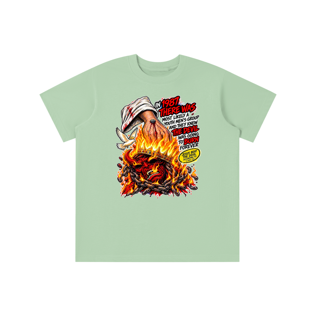 IN 1987 THERE WAS MOST LIKELY A YOUTH MEN'S GROUP AND THEY KNEW THE DEVIL WAS GOING TO BURN FOREVER (JESUS BEAT THE DEVIL ACCORDING TO 1 John 3:8) youth T-shirt