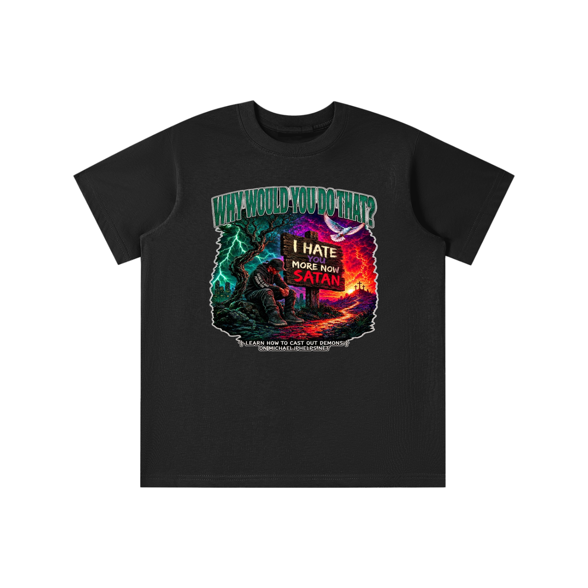 WHY WOULD YOU DO THAT? youth T-shirt