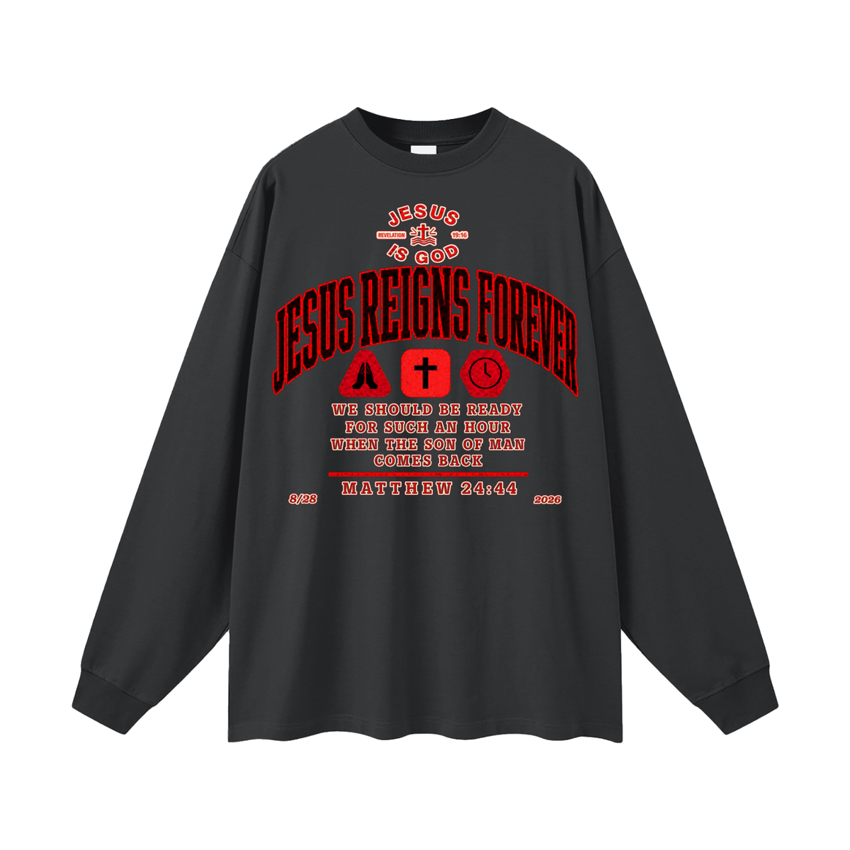 Jesus Reigns Forever Long Sleeve T-Shirt