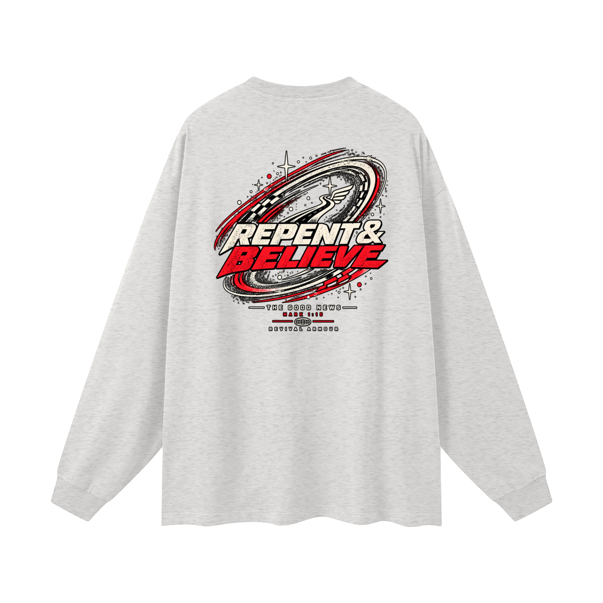 JESUS CHRIST DIED FOR OUR SINS THAT'S THE GOOD NEWS ACCORDING TO 1 CORINTHIANS 15:1-4 REPENT & BELIEVE THE GOOD NEWS - MARK 1:15 - REVIVAL ARMOUR Long Sleeve T-Shirt