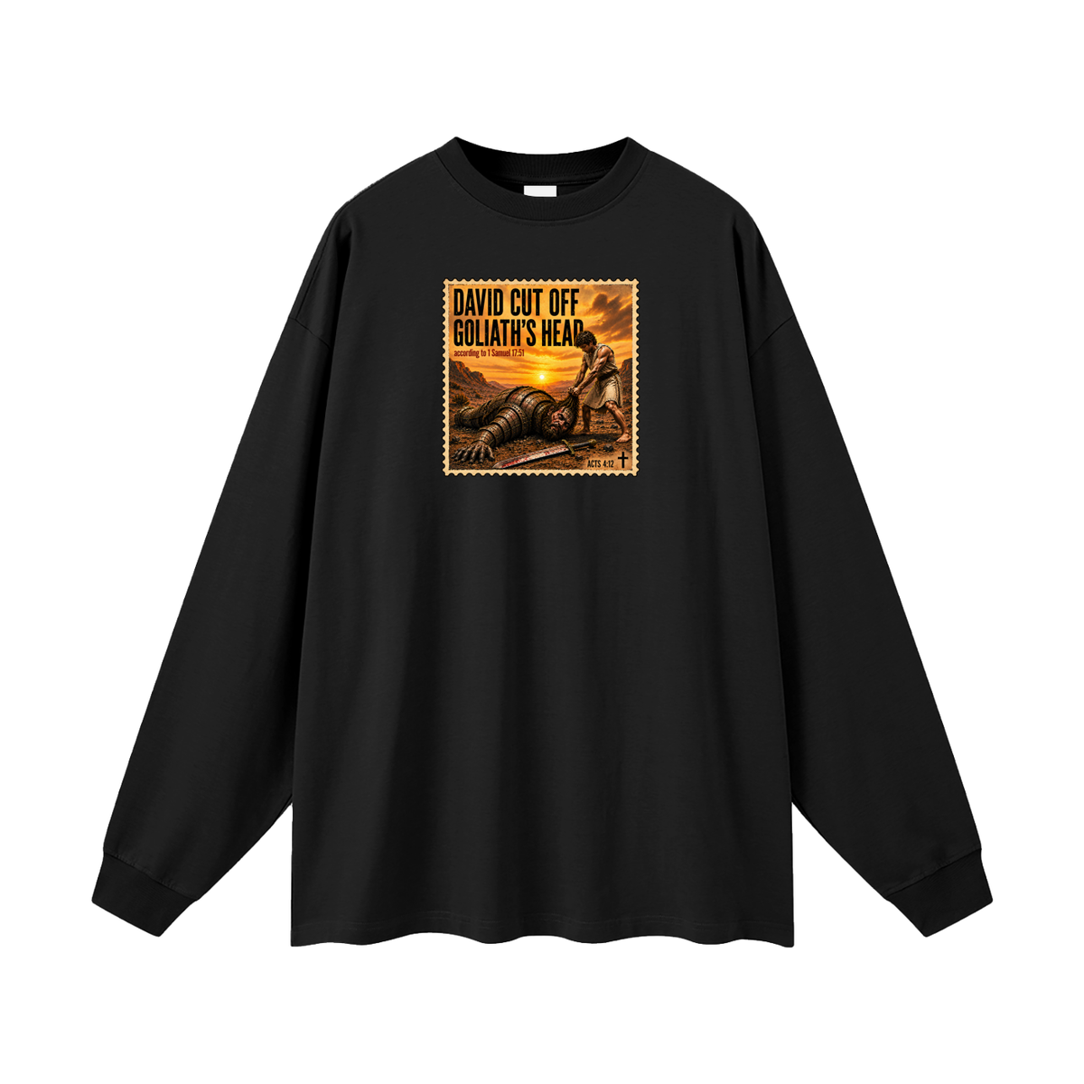 David cut off Goliath's head according to 1 Samuel 17:51 Long Sleeve T-Shirt