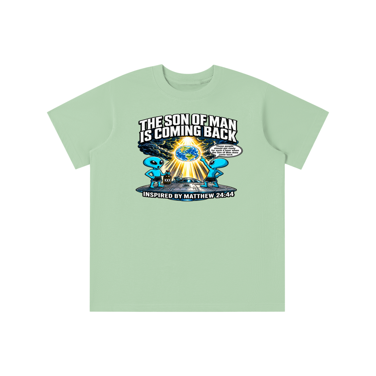 THE SON OF MAN IS COMING BACK Those people should get ready for such a hour when the Son of Man does come back INSPIRED BY MATTHEW 24:44 youth T-shirt