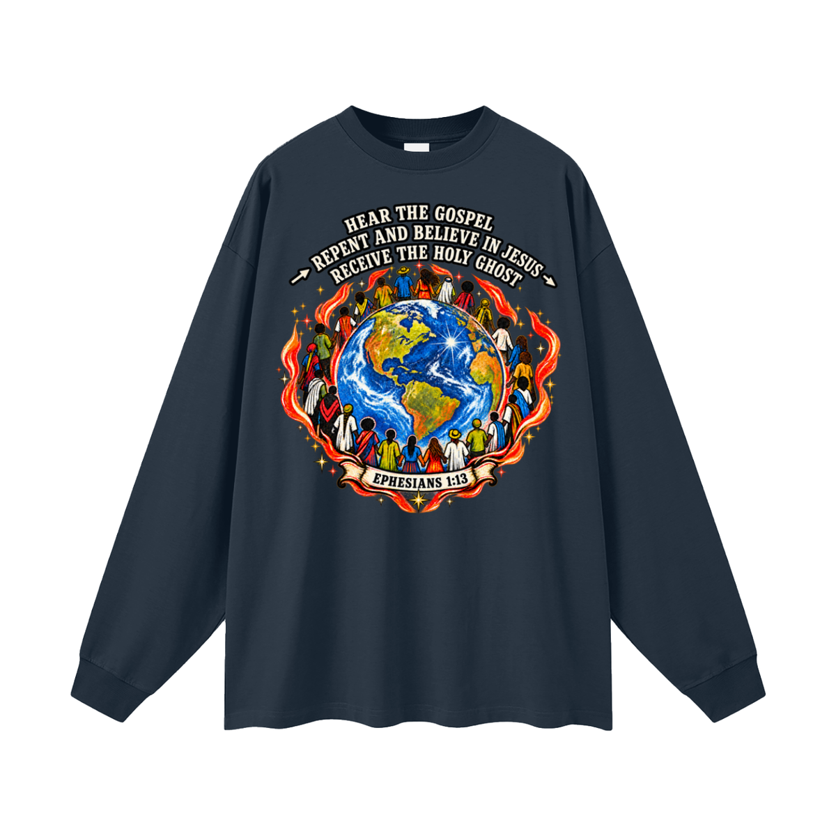 Hear the Gospel > Repent and believe in Jesus > Receive the Holy Ghost Long Sleeve T-Shirt