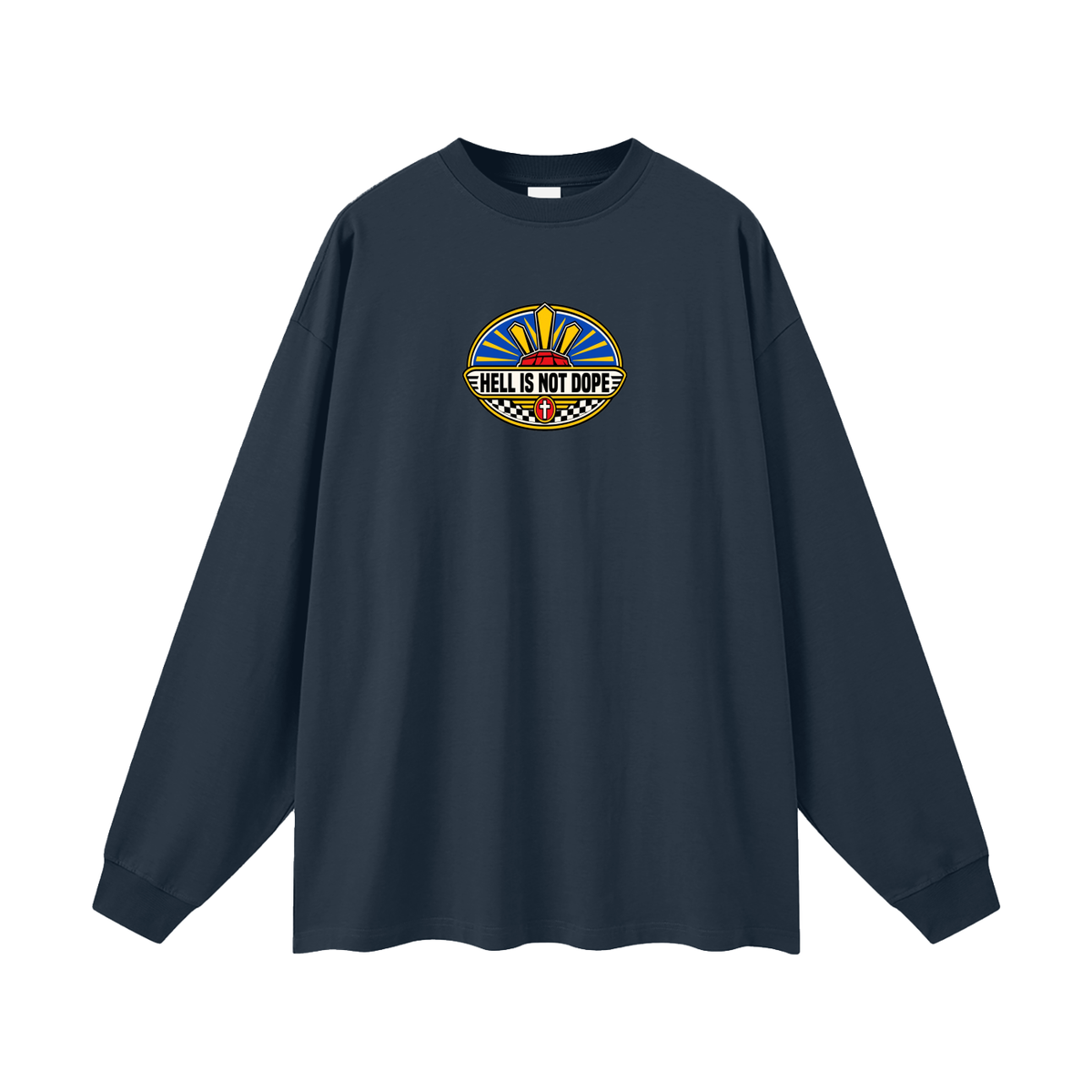 HELL IS NOT DOPE Long Sleeve T-Shirt