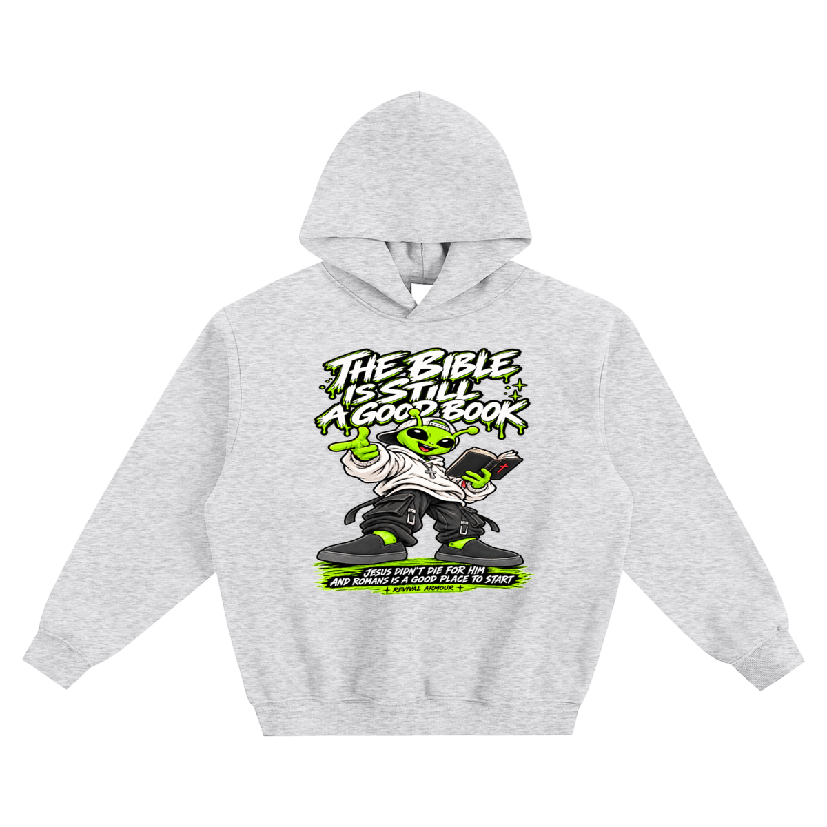 THE BIBLE IS STILL A GOOD BOOK JESUS DIDN'T DIE FOR HIM AND ROMANS IS A GOOD PLACE TO START no pocket Hoodie