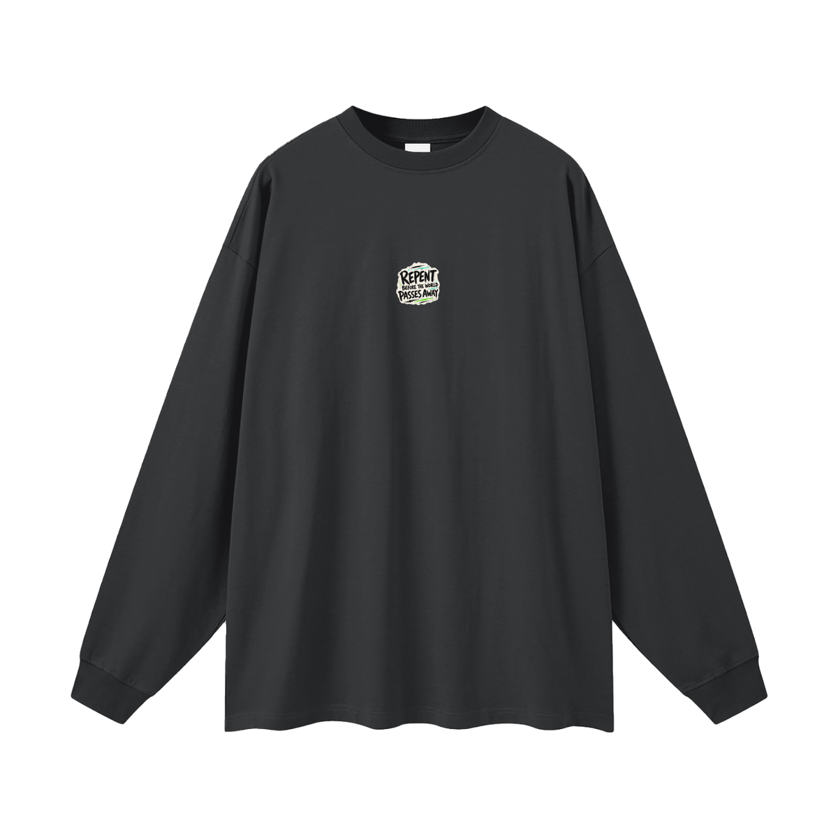 The world is passing away Long Sleeve T-Shirt