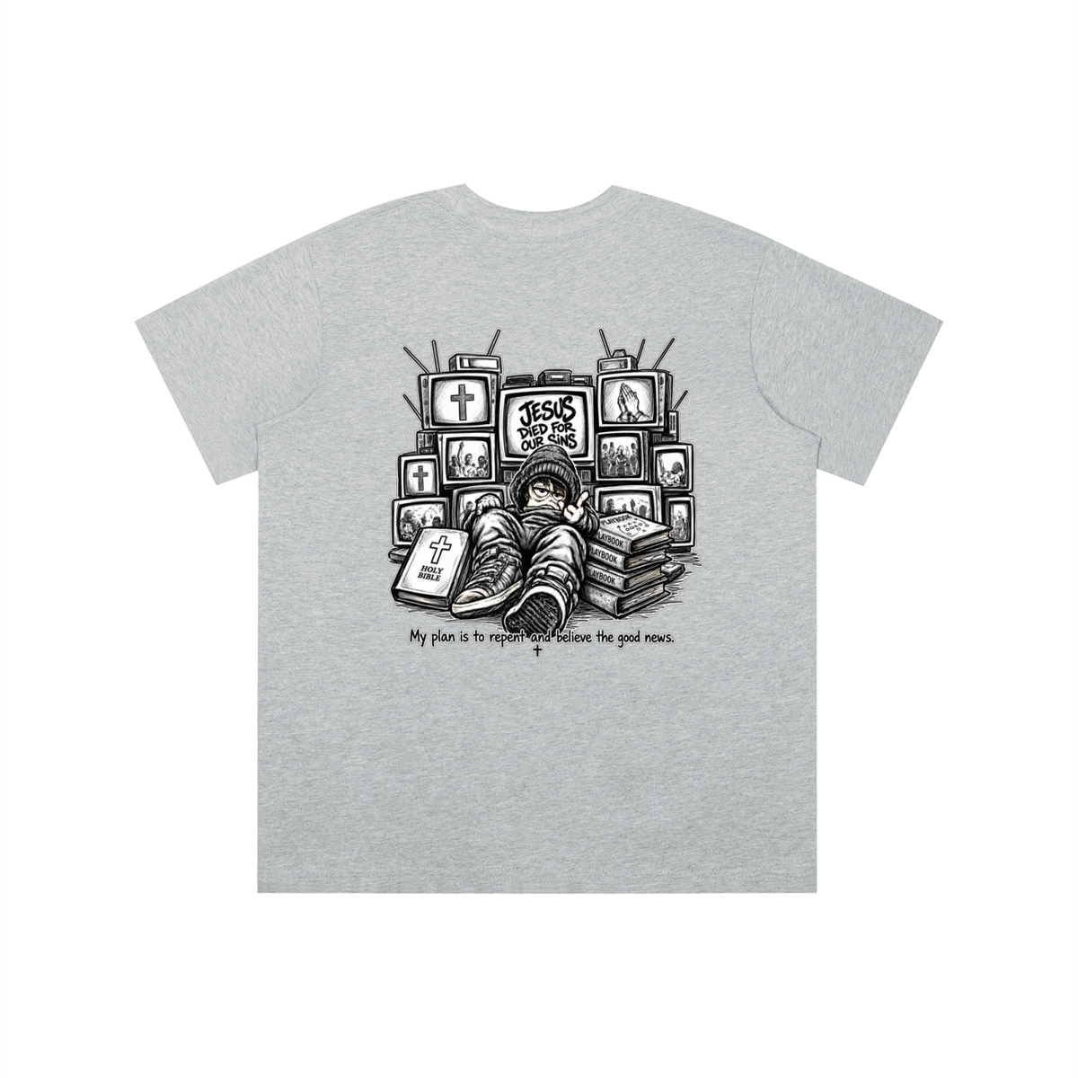 JESUS DIED FOR OUR SINS MY PLAN IS TO REPENT AND BELIEVE THE GOOD NEWS. youth T-shirt