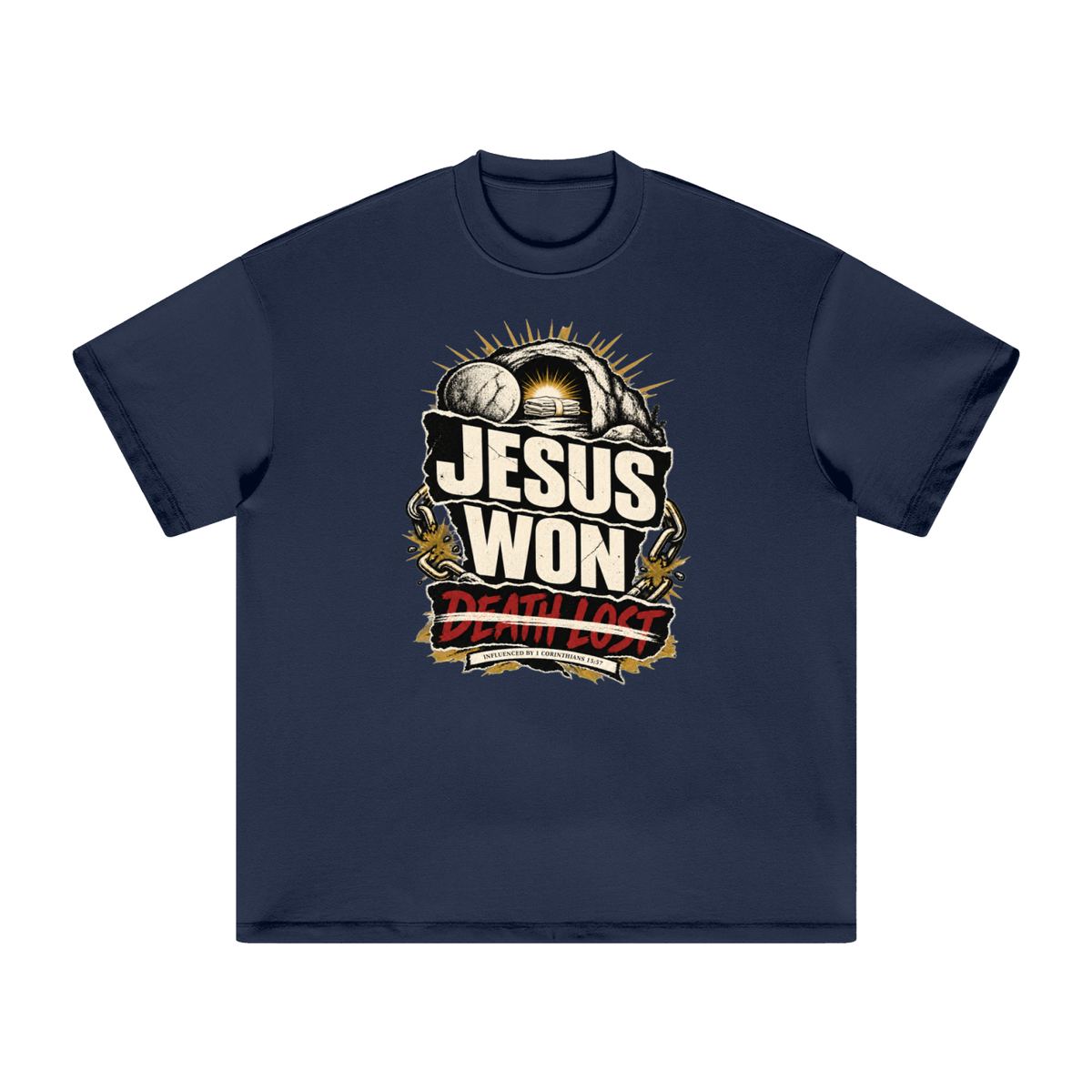 JESUS WON DEATH LOST INFLUENCED BY 1 CORINTHIANS 15:57 T-Shirt
