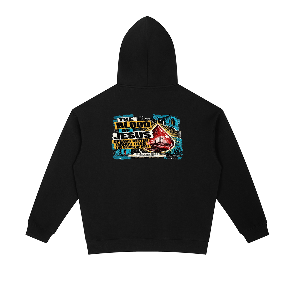 REVIVAL ARMOUR THE BLOOD OF JESUS SPEAKS BETTER THINGS THAN THE BLOOD OF ABEL Hoodie