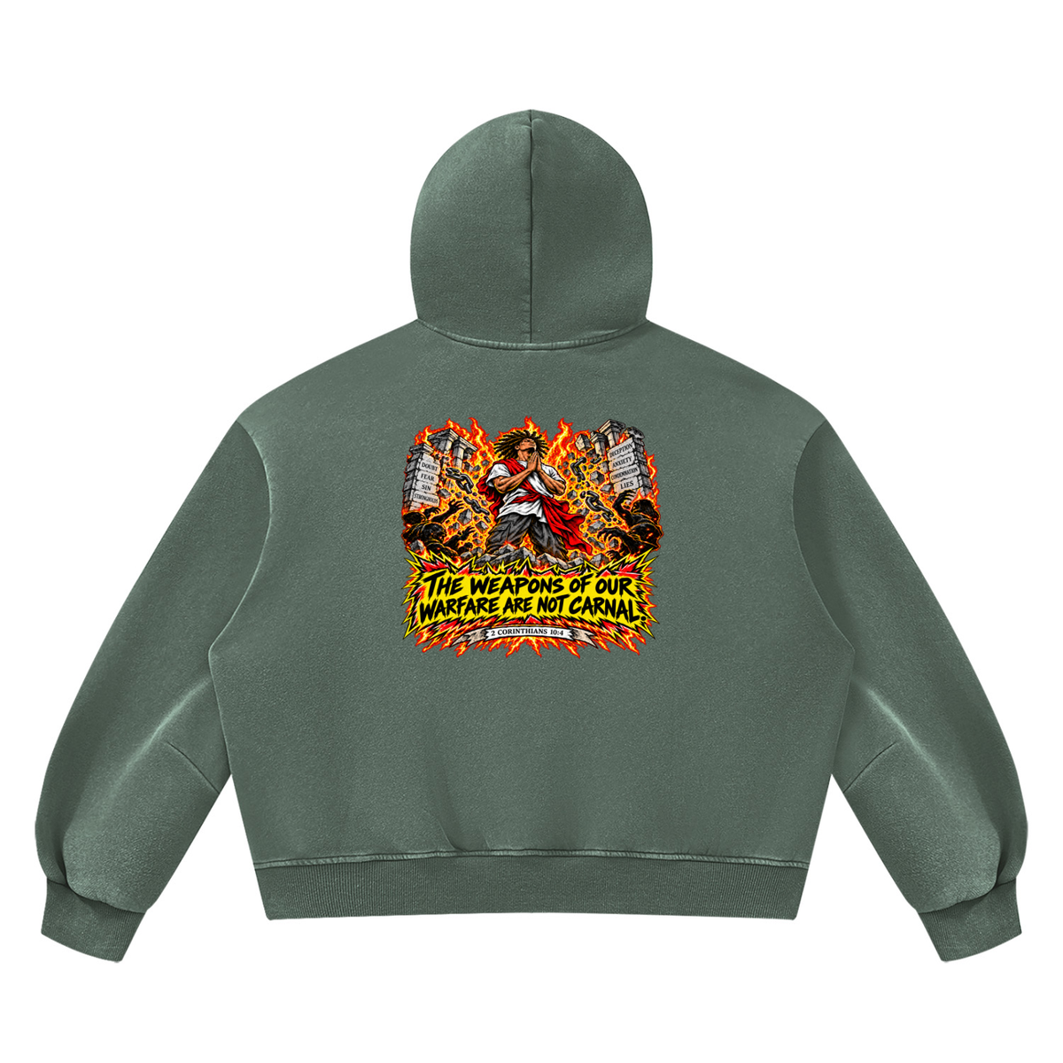 THE WEAPONS OF OUR WAREFARE ARE NOT CARNAL (2 CORINTHIANS 10:4) Hoodie