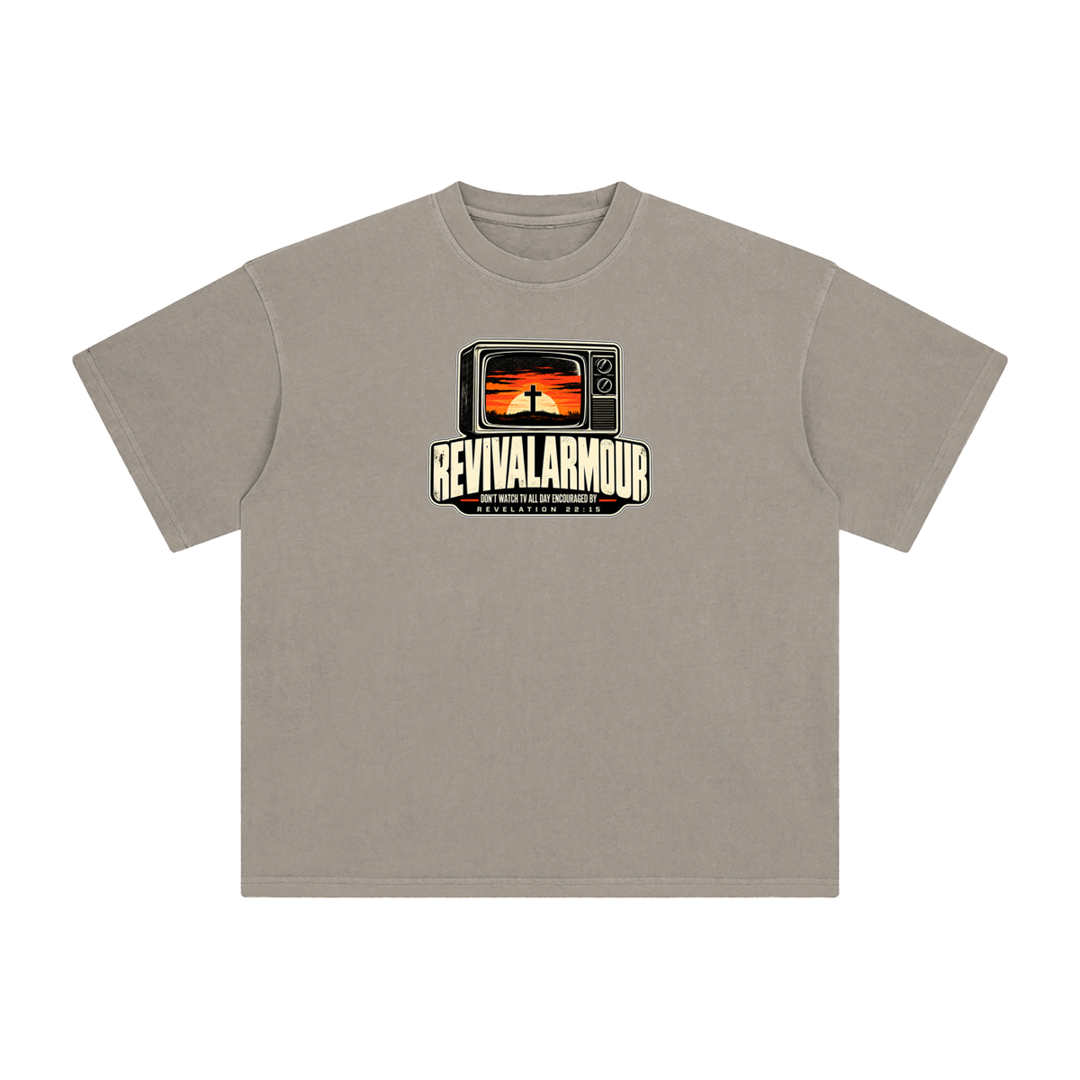 REVIVAL ARMOUR DON'T WATCH ALL DAY ENCOURAGED BY REVELATION 22:15 T-Shirt
