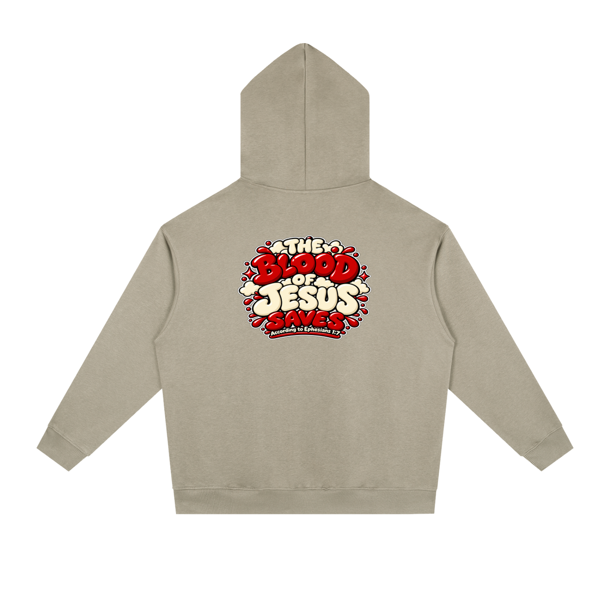 THE BLOOD OF JESUS SAVES ACCORDING TO EPHESIANS 1:7 Hoodie