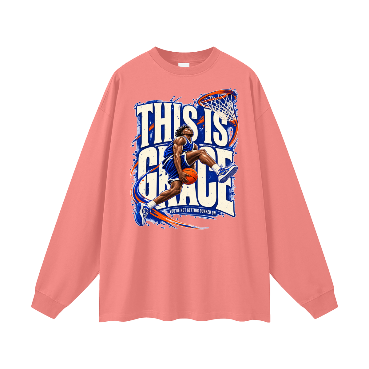 THIS IS GRACE YOU'RE NO GETTING DUNKED ON ( MARK 1:15 IS ON HIS SHOES ) Long Sleeve T-Shirt