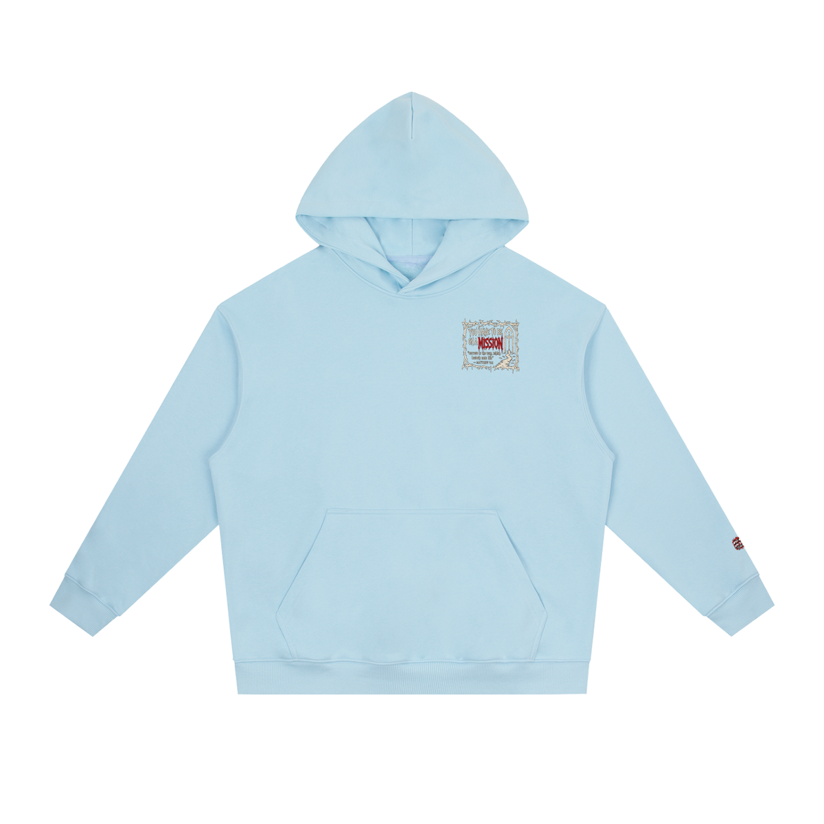 You have to be on a mission Hoodie