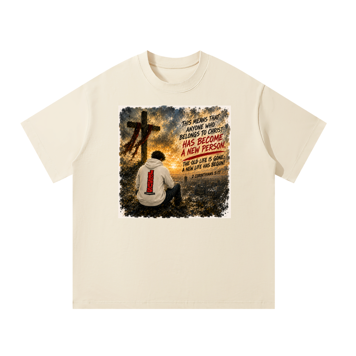 2 Corinthians 5:17 NLT T-Shirt