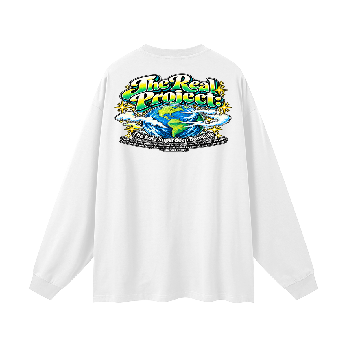 REDEEMED BY THE OF JESUS ACCORDING TO EPHESIANS 1:7 THE REAL PROJECT: THE KOLA SUPERDEEP BOREHOLE Long Sleeve T-Shirt