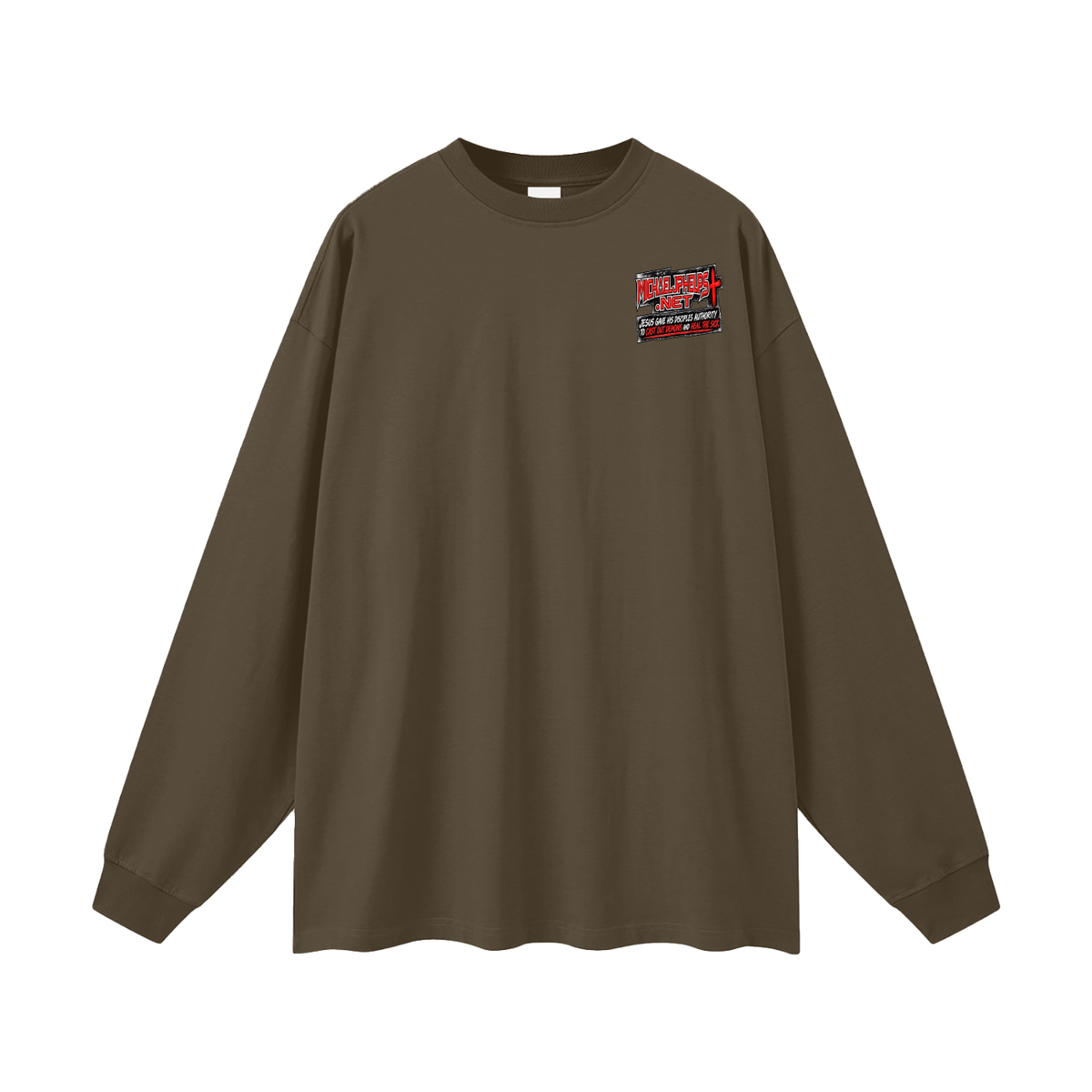 MICHAELJPHELPS.NET JESUS GAVE HIS DISCIPLES AUTHORITY TO CAST OUT DEMONS AND HEAL THE SICK Long Sleeve T-Shirt