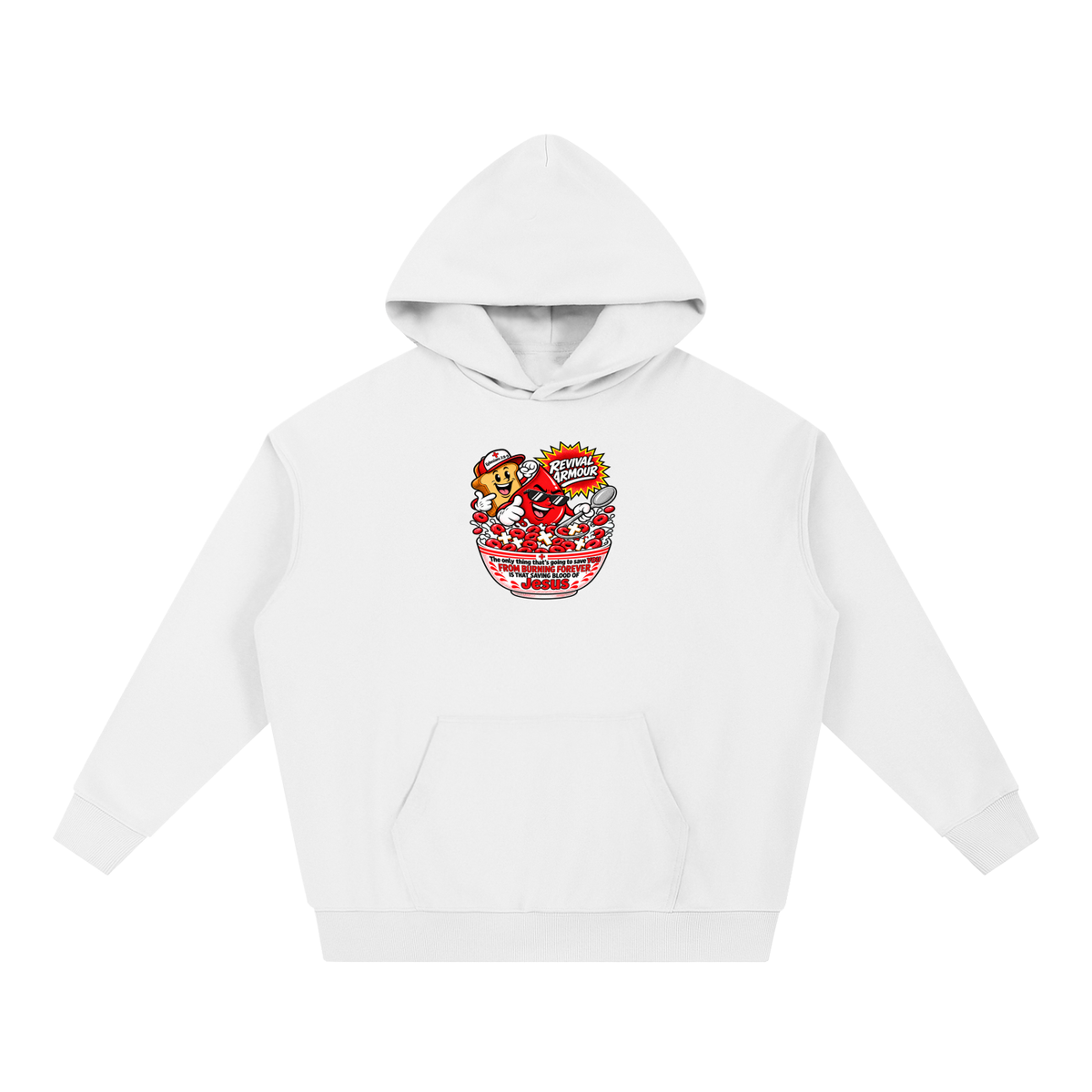 REVIVAL ARMOUR The only thing that's going to save YOU FROM BURNING FOREVER IS THAT SAVING BLOOD OF JESUS Hoodie