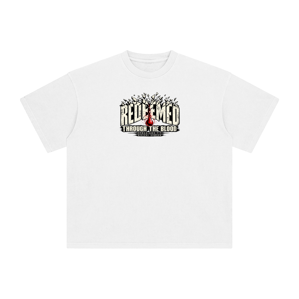 REDEEMED THROUGH THE BLOOD - EPHESIANS 1:7 - T-Shirt