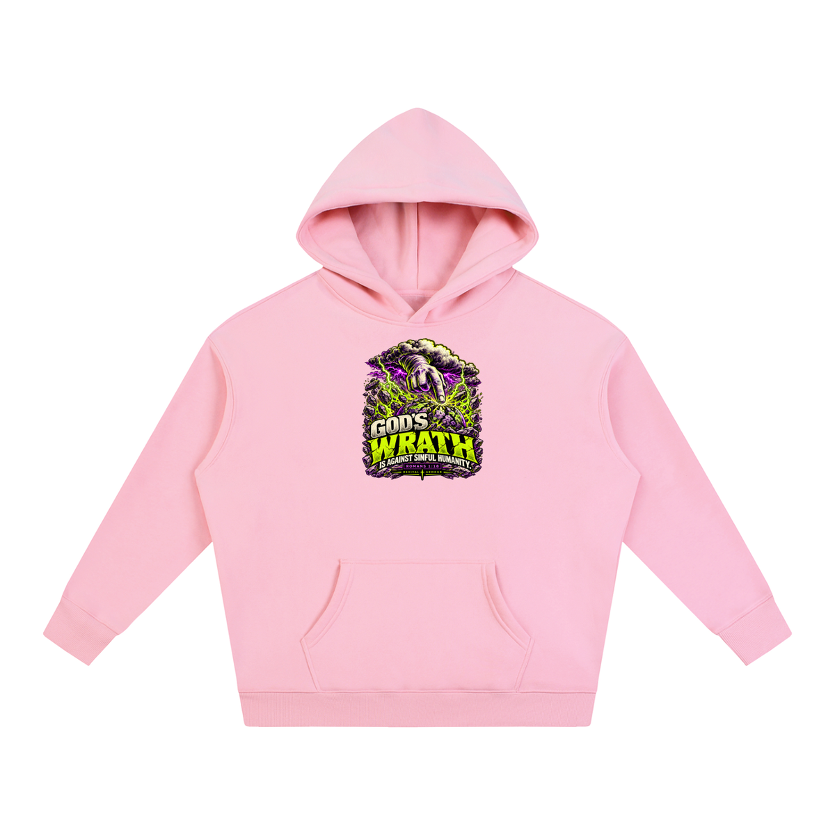 GOD'S WRATH IS AGAINST SINFUL HUMANITY [ROMANS 1:18] Hoodie