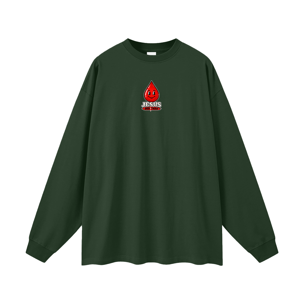 JESUS DID THAT Long Sleeve T-Shirt