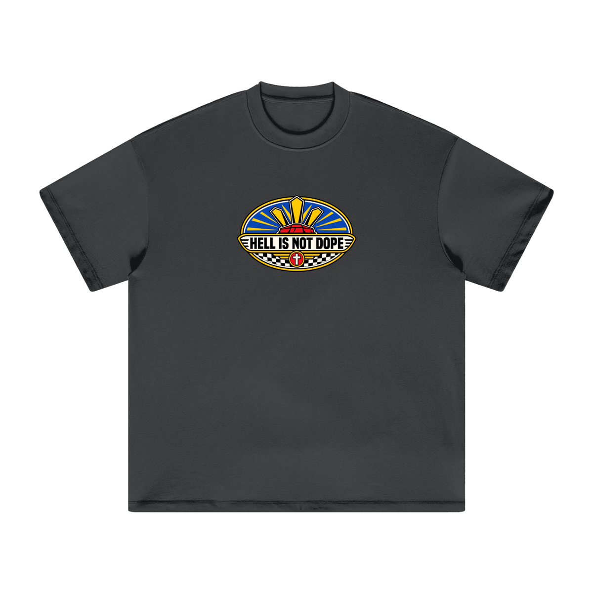 HELL IS NOT DOPE T-Shirt