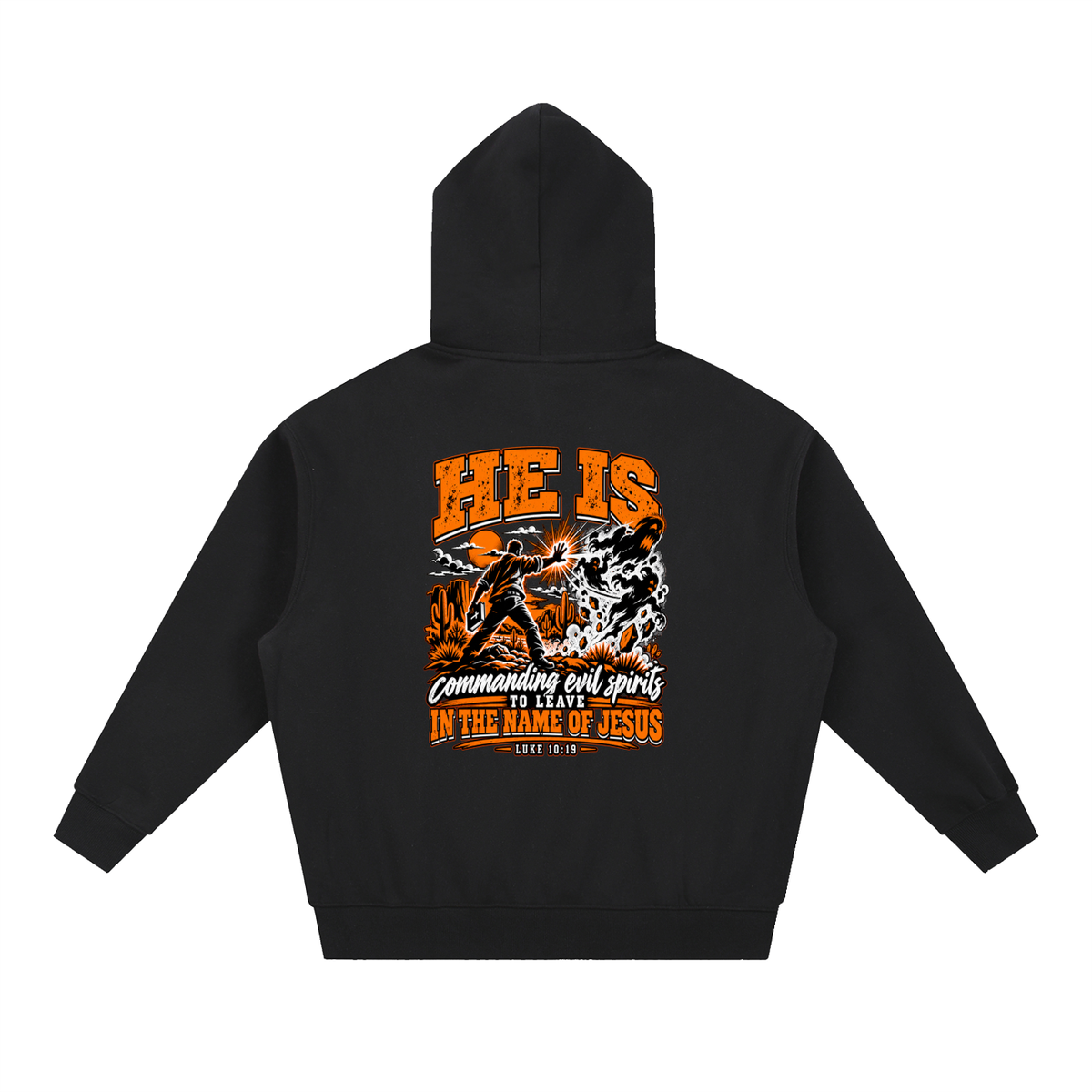 THE WEAPONS OF OUR WARFARE ARE NOT CARNAL HE IS COMMANDING EVIL SPIRITS TO LEAVE IN THE NAME OF JESUS - LUKE 10:19 - Hoodie