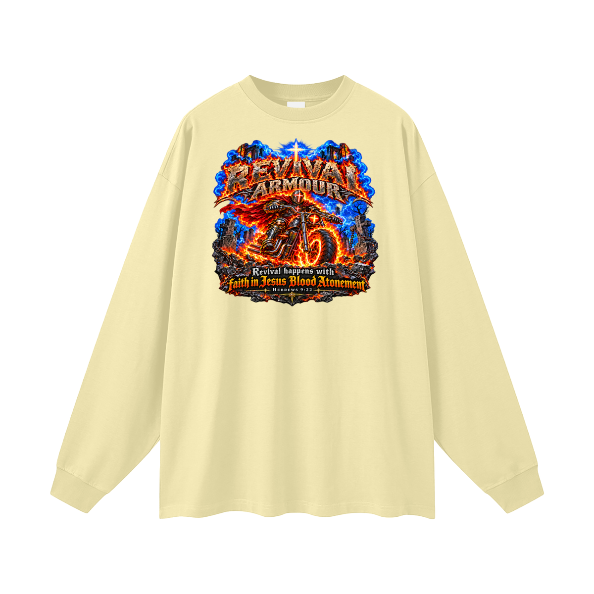 REVIVAL ARMOUR REVIVAL HAPPENS WITH FAITH IN JESUS BLOOD ATONEMENT - HEBREWS 9:22 Long Sleeve T-Shirt