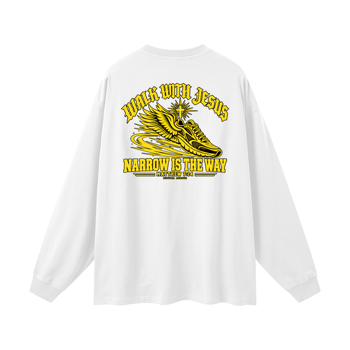 WALK WITH JESUS NARROW IS THE WAY - MATTHEW 7:14 - REVIVAL ARMOUR Long Sleeve T-Shirt