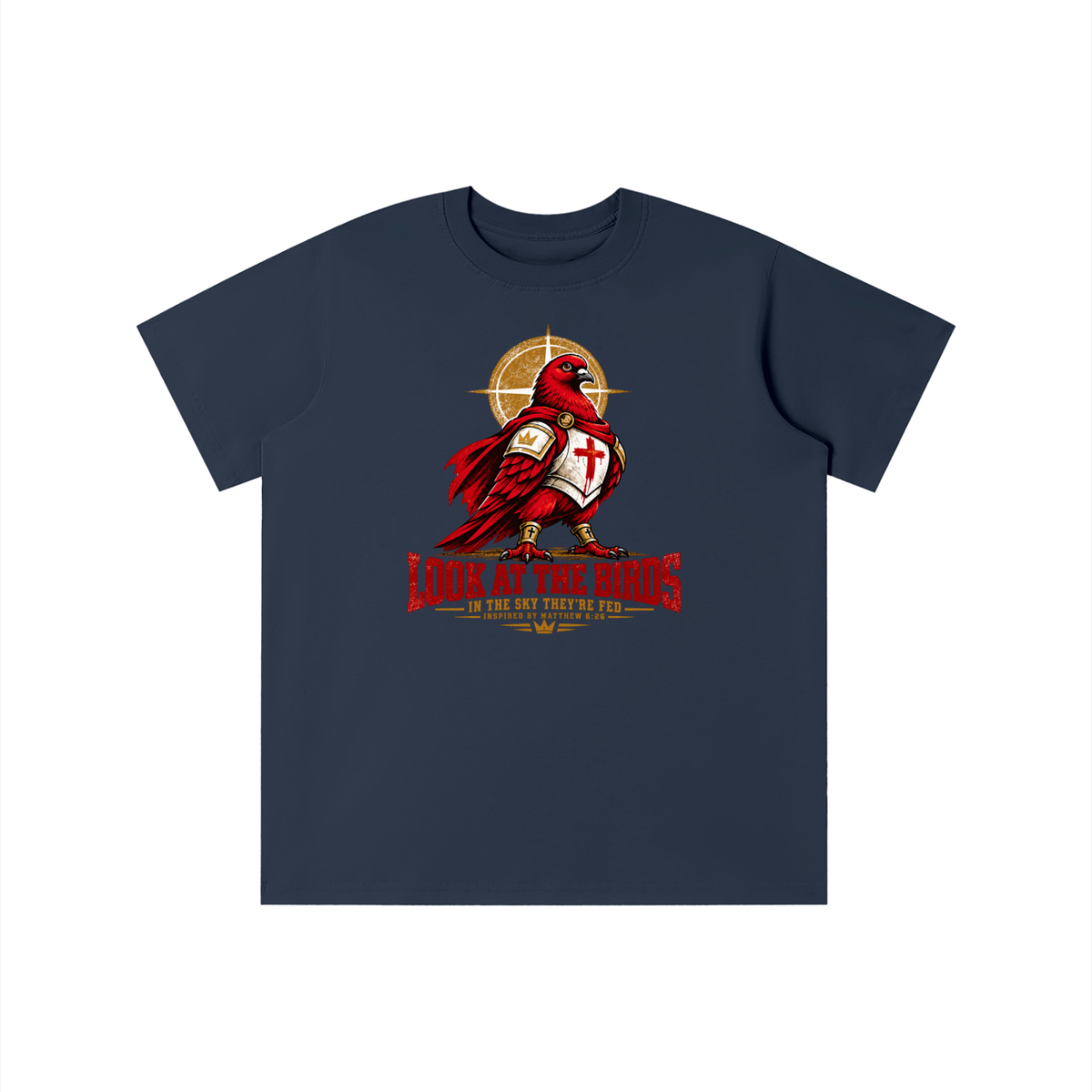 LOOK AT THE BIRDS IN THE SKY THEY'RE FED INSPIRED BY MATTHEW 6:26 youth T-shirt