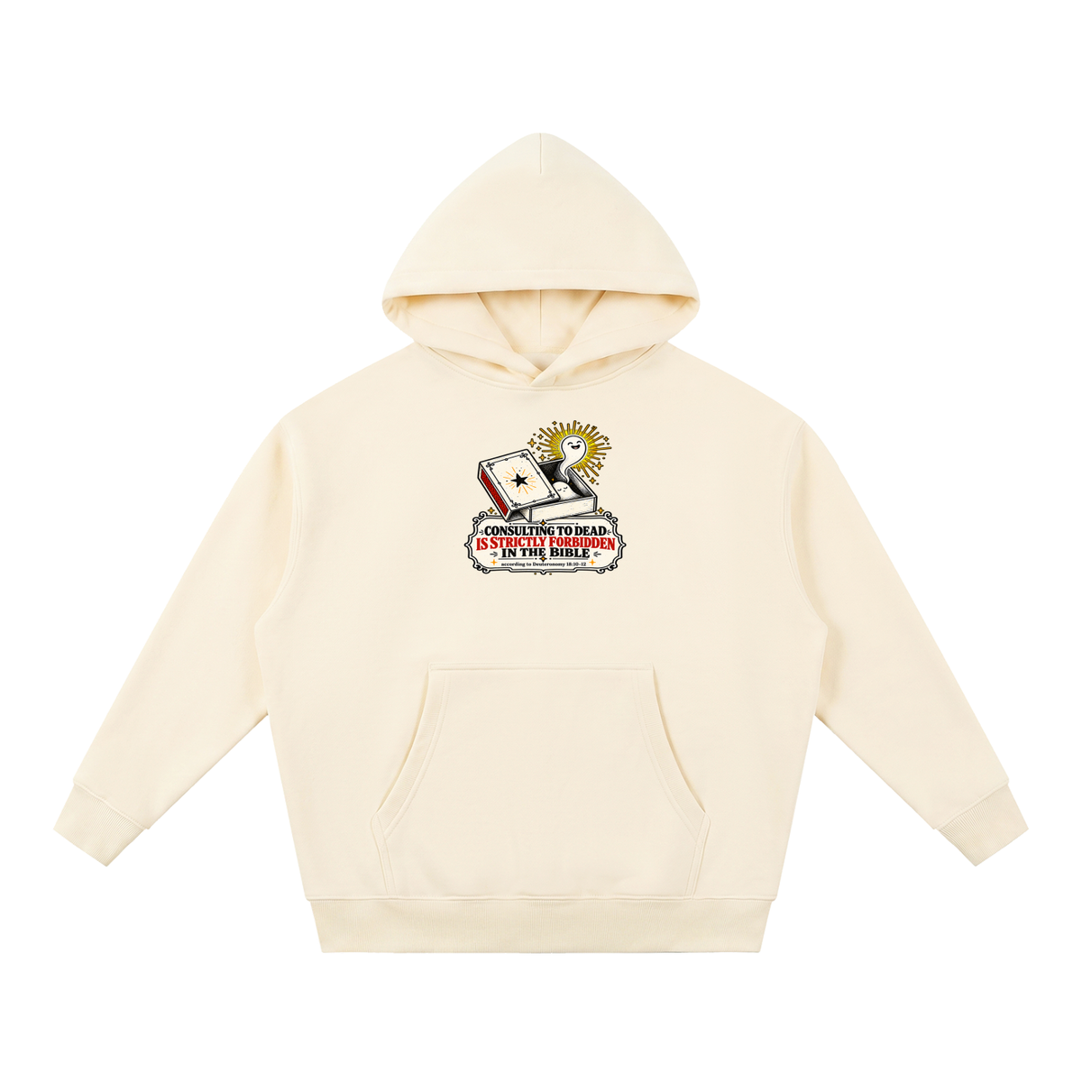 CONSULTING TO DEAD IS STRICTLY FORBIDDEN IN THE BIBLE according to Deuteronomy 18:10-12 Hoodie