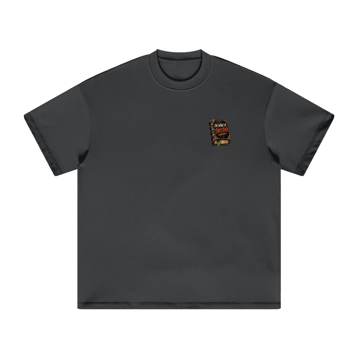 THE WAGE OF SIN IS DEATH REVIVAL ARMOUR I SHOULDN'T NEGLECT GOING TO CHURCH. ACCORDING TO HEBREWS 10:25-26 T-Shirt