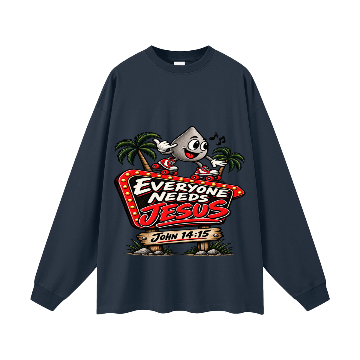 Everybody needs Jesus Long Sleeve T-Shirt