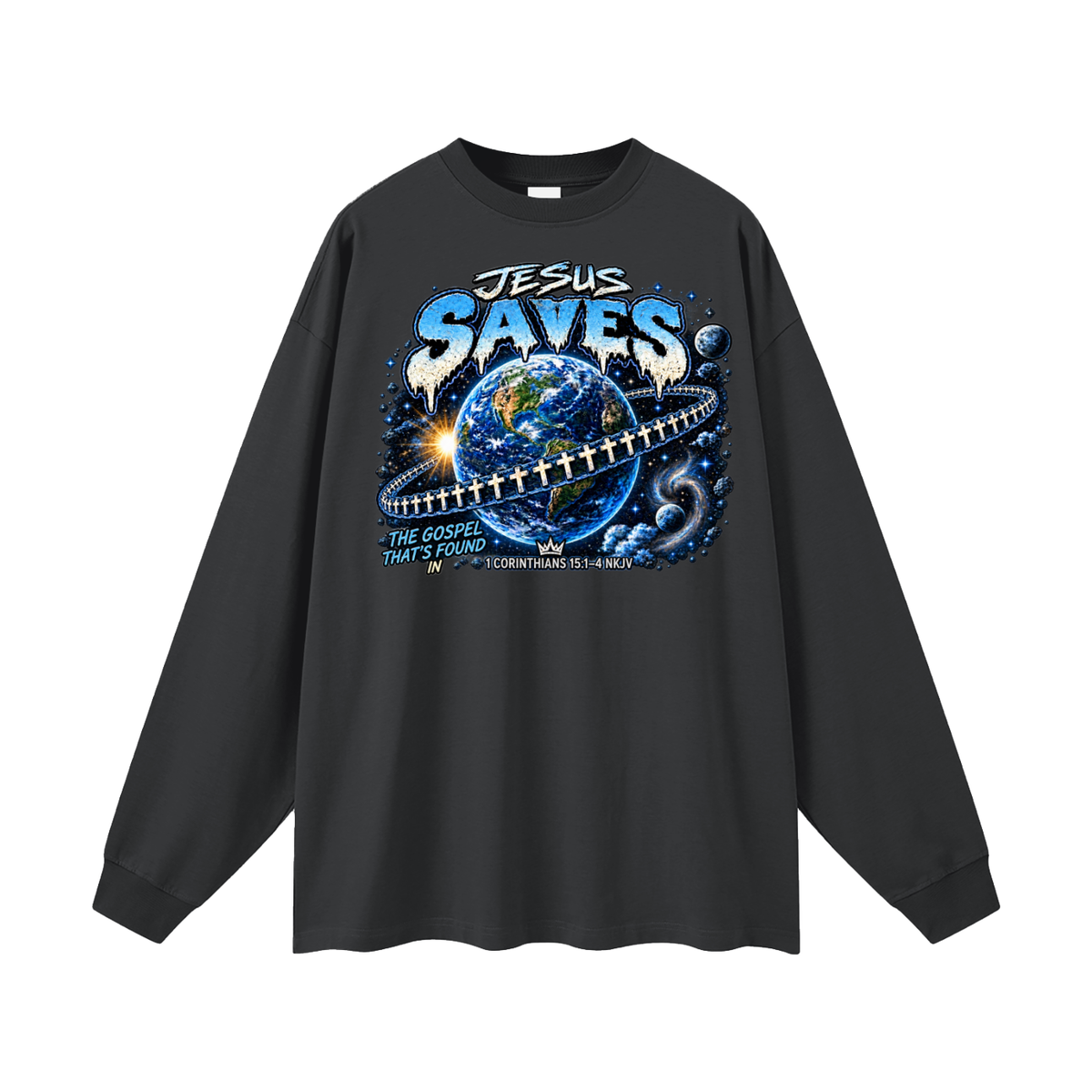 JESUS SAVES THE GOSPEL THAT'S FOUND IN 1 CORINTHIANS 15:1-4 NKJV Long Sleeve T-Shirt