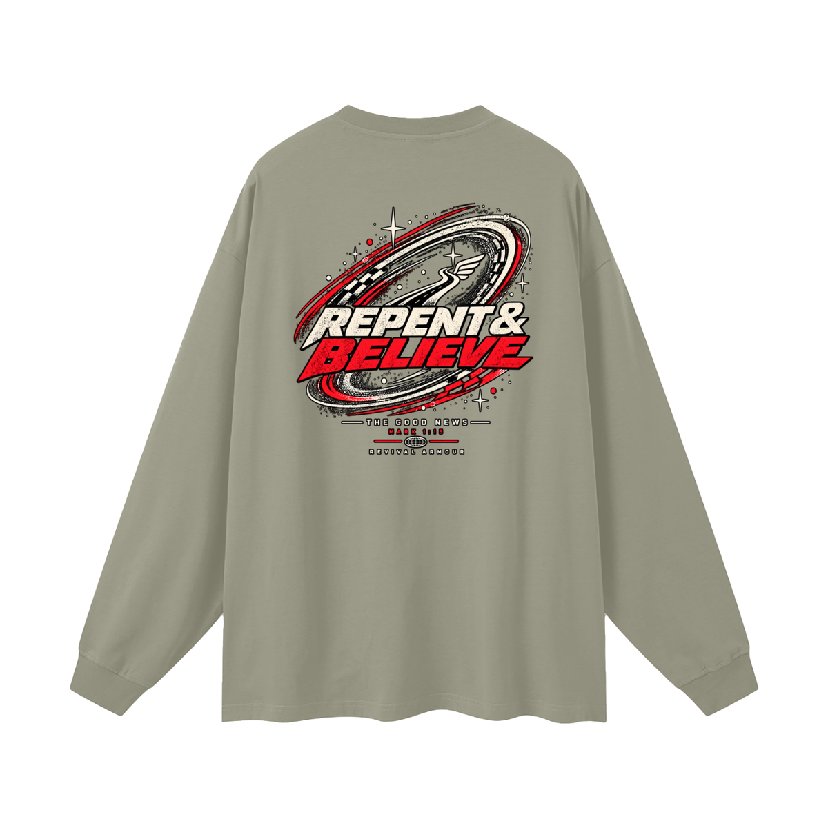 JESUS CHRIST DIED FOR OUR SINS THAT'S THE GOOD NEWS ACCORDING TO 1 CORINTHIANS 15:1-4 REPENT & BELIEVE THE GOOD NEWS - MARK 1:15 - REVIVAL ARMOUR Long Sleeve T-Shirt