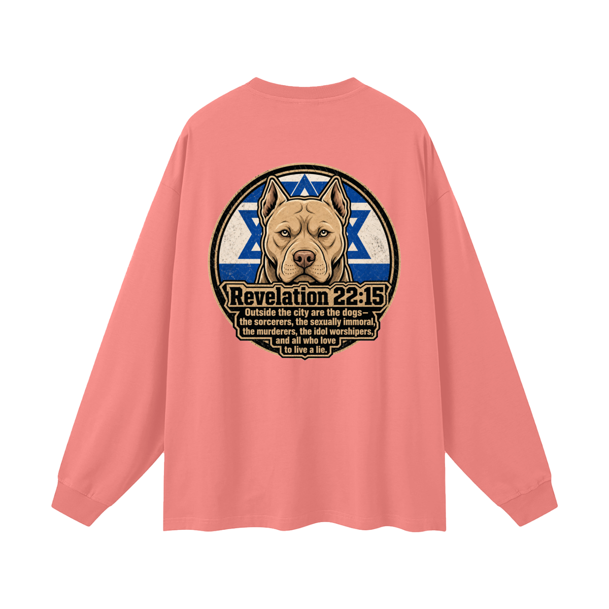 Revelation 22:15 NLT Long Sleeve T-Shirt