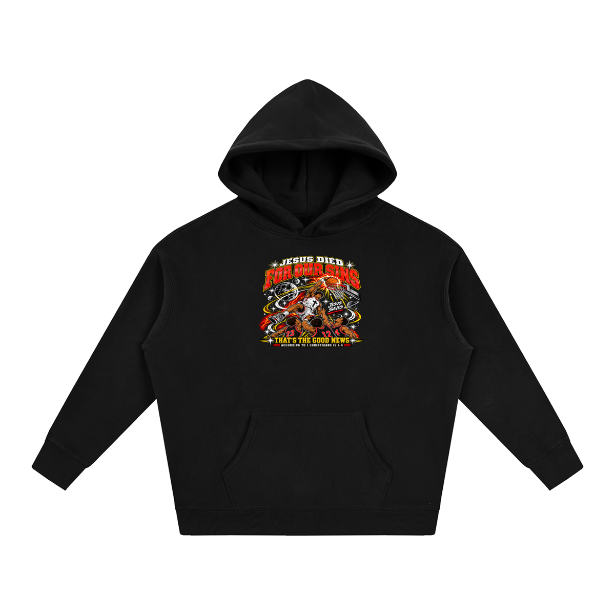 Jesus died for our sins that's the good news according to 1 Corinthians 15:1-4 Hoodie