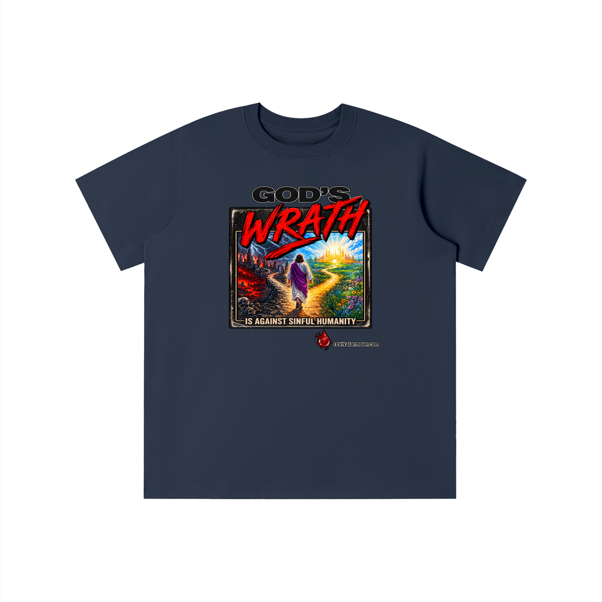 GOD'S WRATH IS AGAINST SINFUL HUMANITY revivalarmour.com youth T-shirt