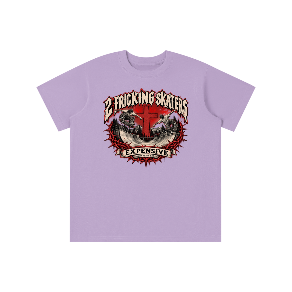 2 FRICKING SKATERS EXPENSIVE inspired by Acts 2:38-39 youth T-shirt