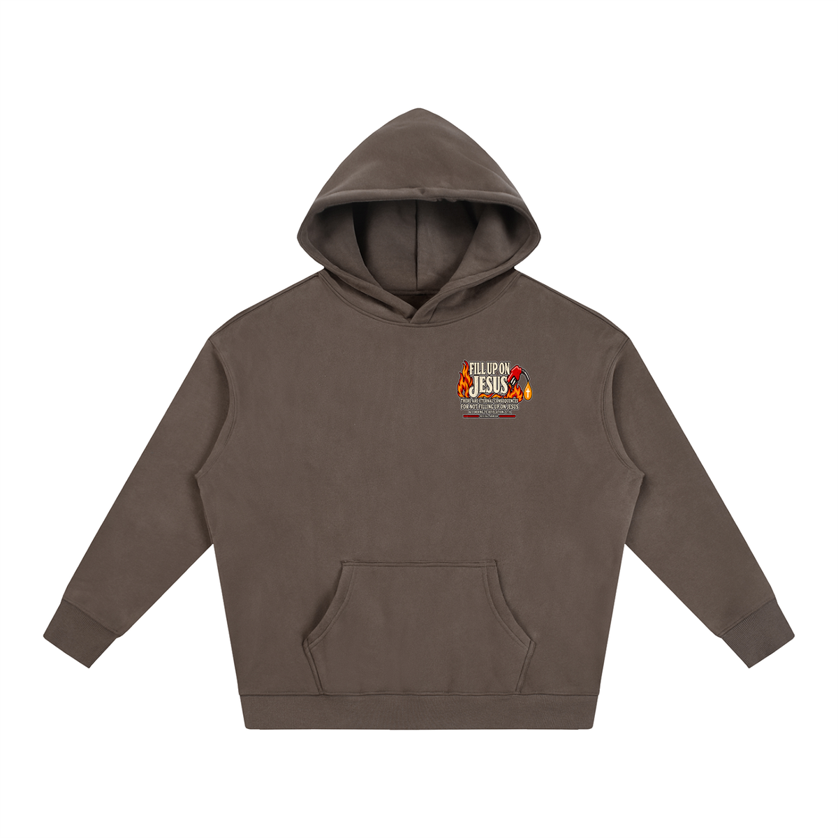 FILL UP ON JESUS THERE ARE ETERNAL CONSEQUENCES FOR NOT FILLING UP ON JESUS ACCORDING TO REVELATION 22:15 Hoodie