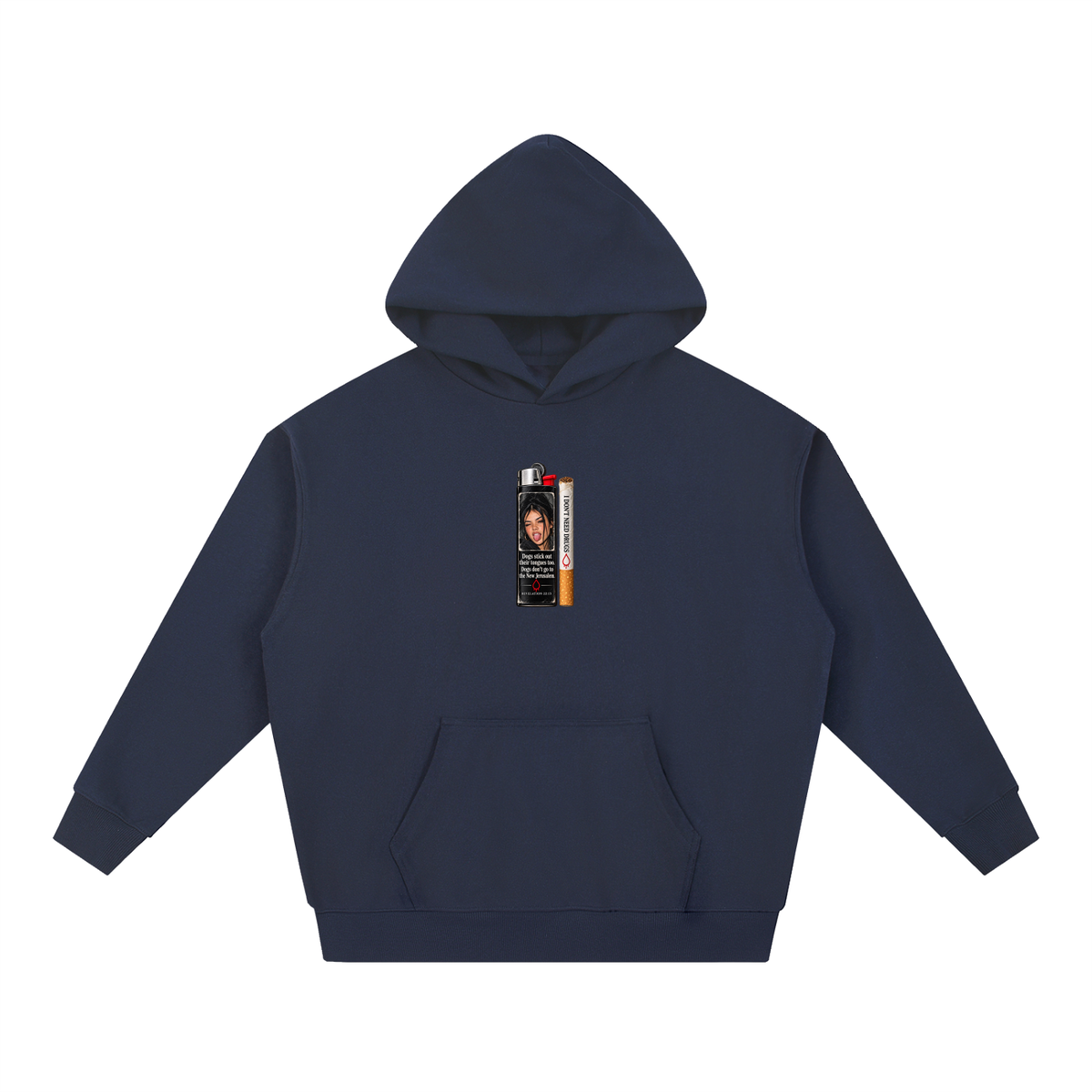 DOGS STICK OUT THEIR TONGUES TOO. DOGS DON'T GO TO THE NEW JERUSALEM REVELATION 22:15 I DON'T NEED DRUGS Hoodie